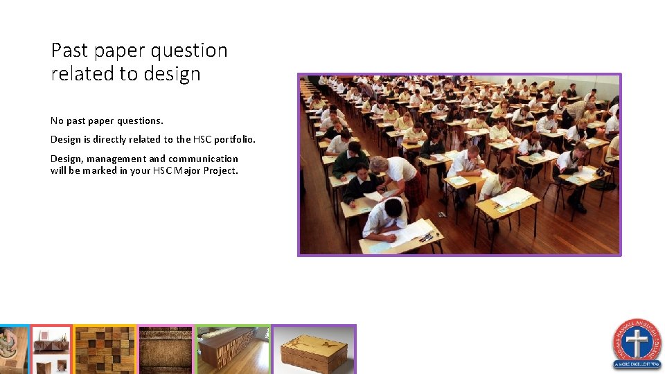 Past paper question related to design No past paper questions. Design is directly related