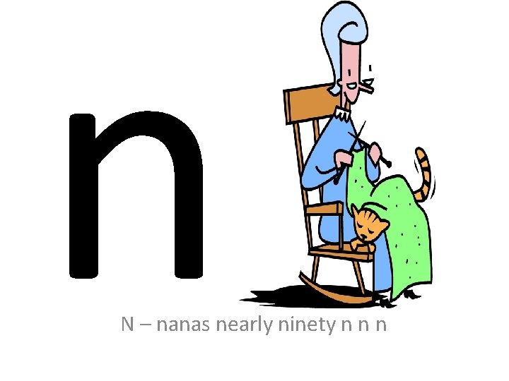n N – nanas nearly ninety n n n 