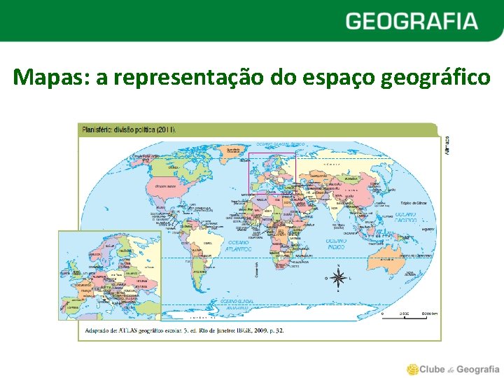 Mapas: a representação do espaço geográfico 