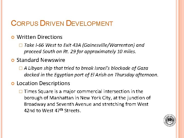 CORPUS DRIVEN DEVELOPMENT Written Directions � Take I-66 West to Exit 43 A (Gainesville/Warrenton)