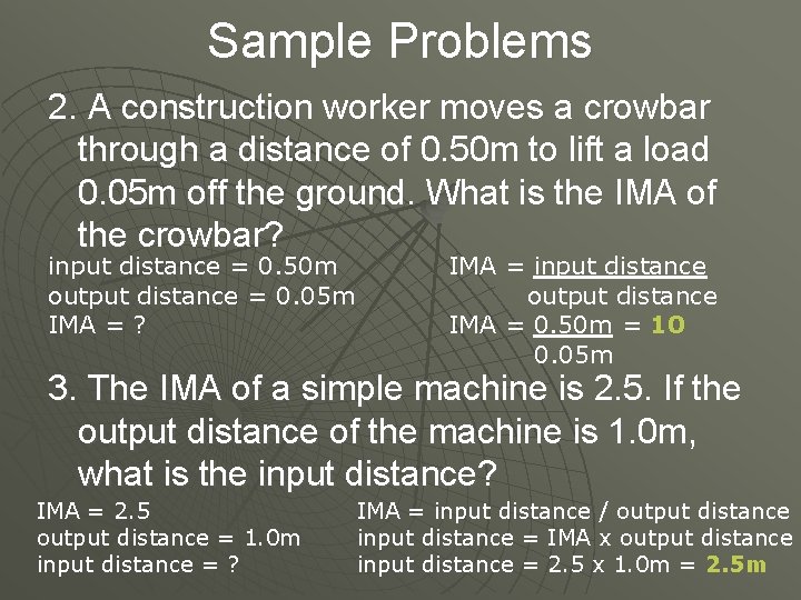 Sample Problems 2. A construction worker moves a crowbar through a distance of 0.