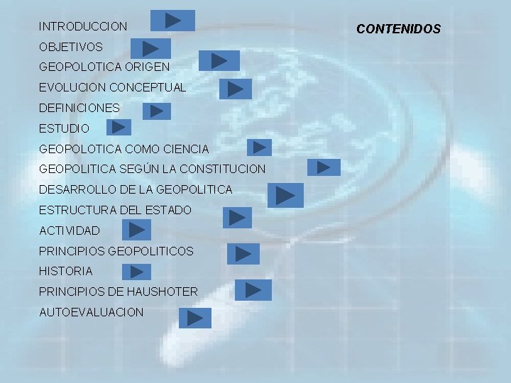 INTRODUCCION OBJETIVOS GEOPOLOTICA ORIGEN EVOLUCION CONCEPTUAL DEFINICIONES ESTUDIO GEOPOLOTICA COMO CIENCIA GEOPOLITICA SEGÚN LA