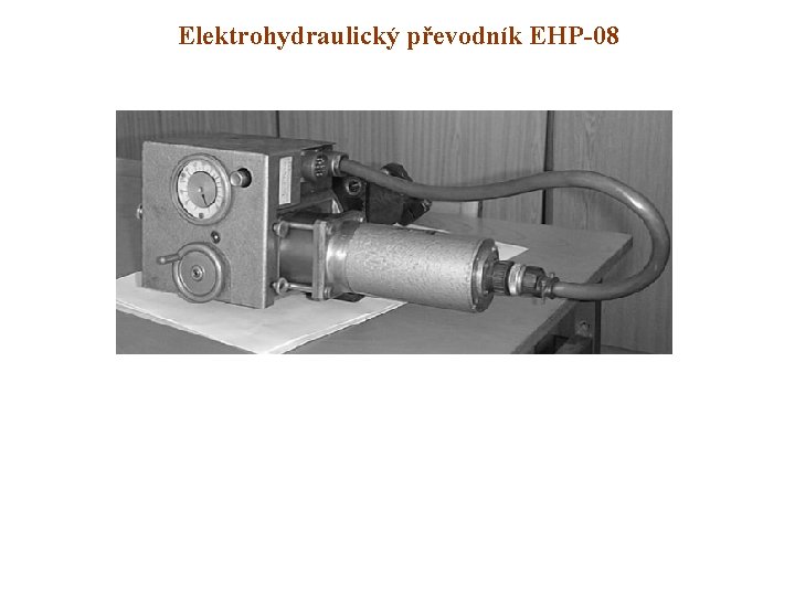 Elektrohydraulický převodník EHP-08 