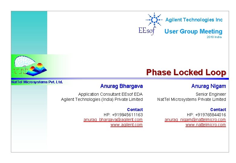 Agilent Technologies Inc EEsof User Group Meeting 2010 India Phase Locked Loop Nat. Tel