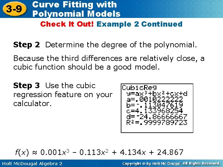 3 -9 Curve Fitting with Polynomial Models Check It Out! Example 2 Continued Step