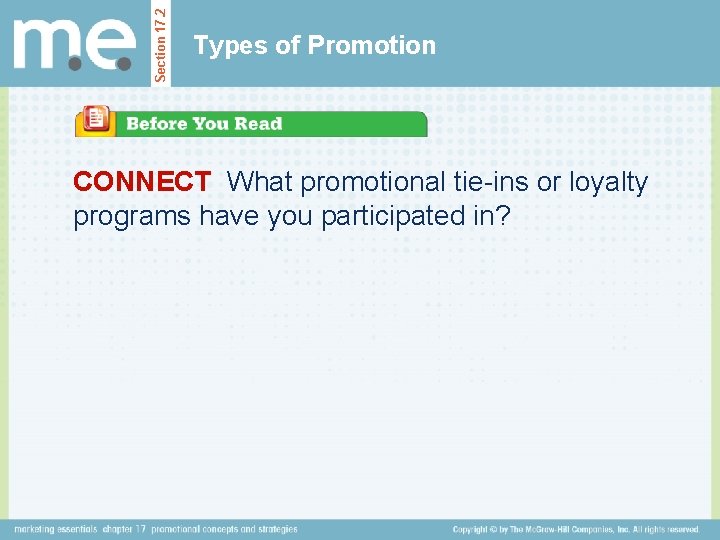 Section 17. 2 Types of Promotion CONNECT What promotional tie-ins or loyalty programs have Section 17. 2 Types of Promotion CONNECT What promotional tie-ins or loyalty programs have