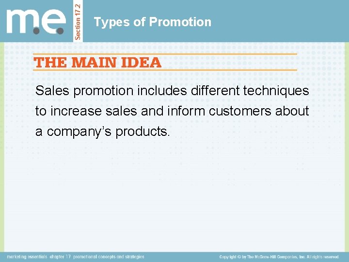 Section 17. 2 Types of Promotion Sales promotion includes different techniques to increase sales Section 17. 2 Types of Promotion Sales promotion includes different techniques to increase sales