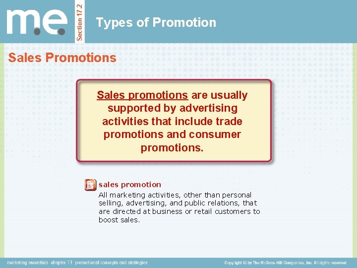 Section 17. 2 Types of Promotion Sales Promotions Sales promotions are usually supported by Section 17. 2 Types of Promotion Sales Promotions Sales promotions are usually supported by