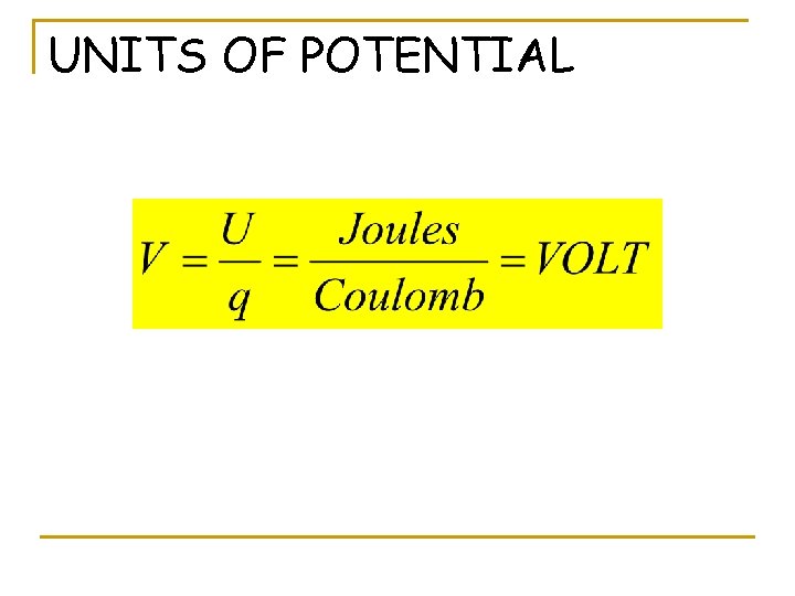 UNITS OF POTENTIAL 