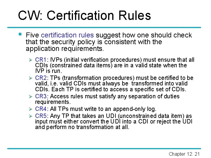 CW: Certification Rules § Five certification rules suggest how one should check that the