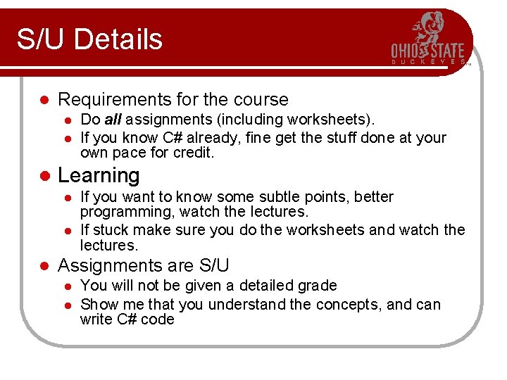 S/U Details l Requirements for the course l l l Learning l l l S/U Details l Requirements for the course l l l Learning l l l