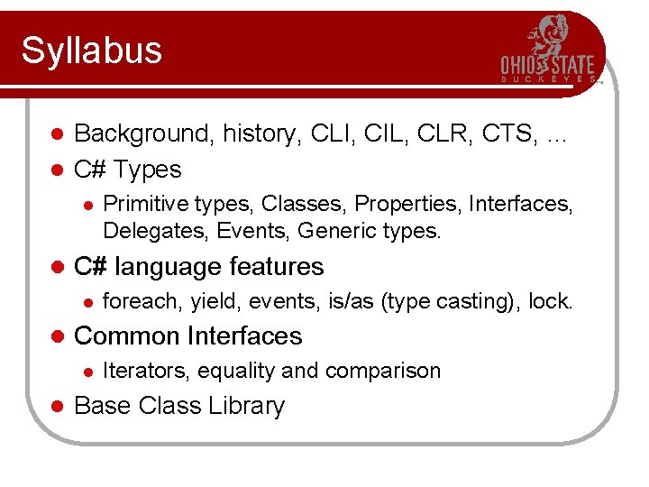 Syllabus Background, history, CLI, CIL, CLR, CTS, … l C# Types l l l Syllabus Background, history, CLI, CIL, CLR, CTS, … l C# Types l l l