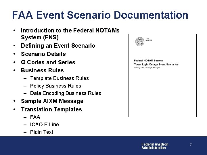 FAA Event Scenario Documentation • Introduction to the Federal NOTAMs System (FNS) • Defining