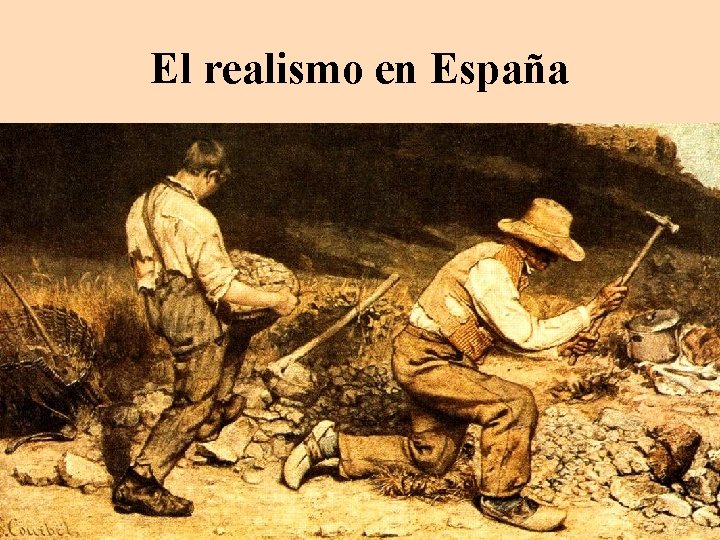 El realismo en España 