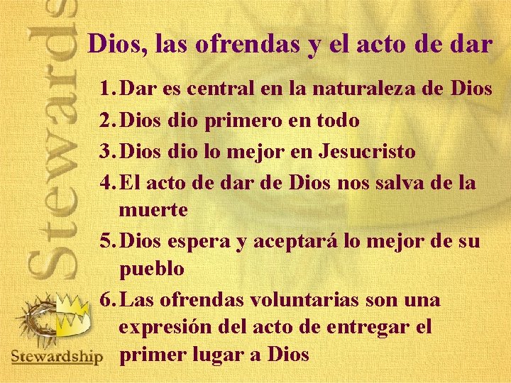 Dios, las ofrendas y el acto de dar 1. Dar es central en la Dios, las ofrendas y el acto de dar 1. Dar es central en la