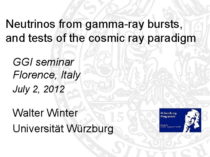Neutrinos from gamma-ray bursts, and tests of the cosmic ray paradigm GGI seminar Florence,