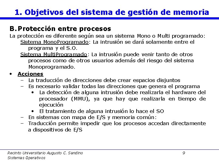 1. Objetivos del sistema de gestión de memoria B. Protección entre procesos La protección