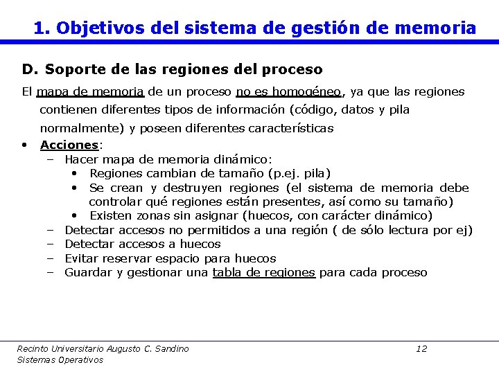1. Objetivos del sistema de gestión de memoria D. Soporte de las regiones del