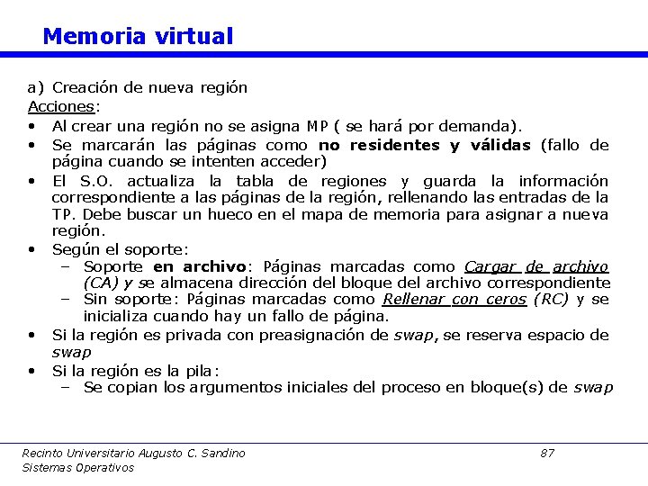 Memoria virtual a) Creación de nueva región Acciones: • Al crear una región no