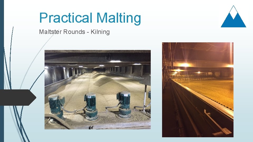 Practical Malting Maltster Rounds - Kilning 