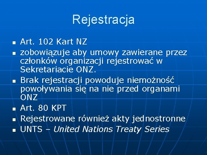 Rejestracja n n n Art. 102 Kart NZ zobowiązuje aby umowy zawierane przez członków