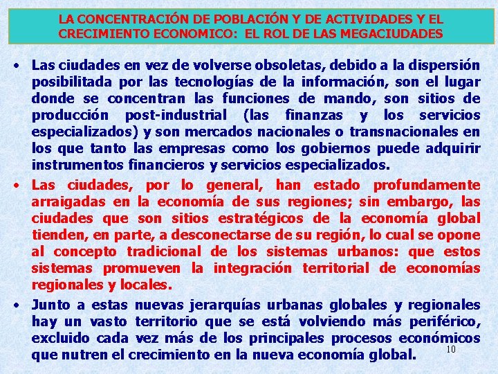 LA CONCENTRACIÓN DE POBLACIÓN Y DE ACTIVIDADES Y EL CRECIMIENTO ECONOMICO: EL ROL DE LA CONCENTRACIÓN DE POBLACIÓN Y DE ACTIVIDADES Y EL CRECIMIENTO ECONOMICO: EL ROL DE