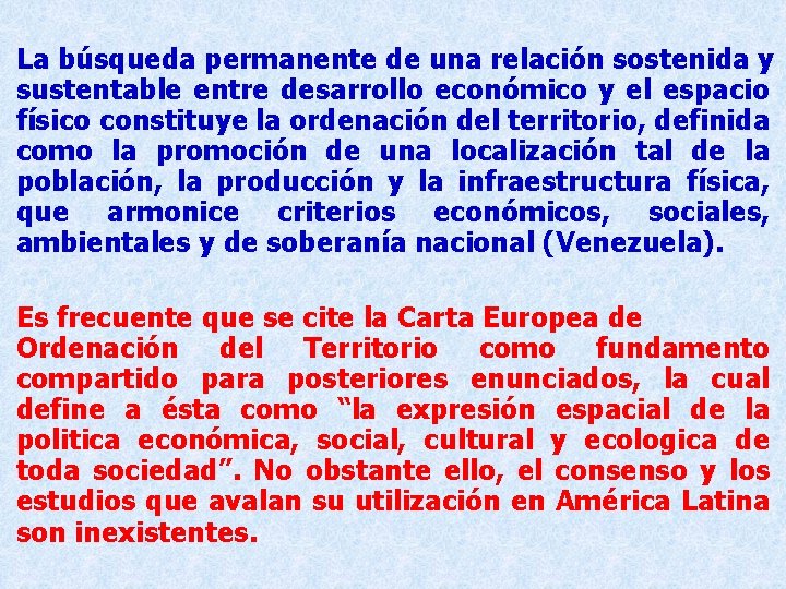 La búsqueda permanente de una relación sostenida y sustentable entre desarrollo económico y el La búsqueda permanente de una relación sostenida y sustentable entre desarrollo económico y el