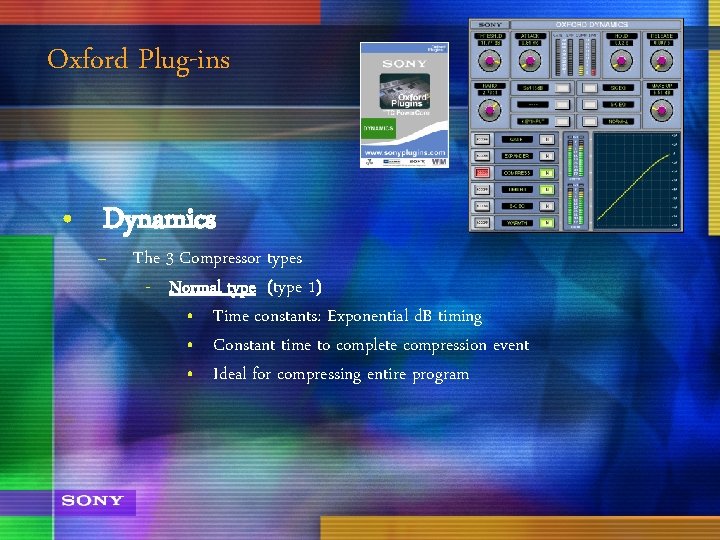 Oxford Plug-ins • Dynamics – The 3 Compressor types - Normal type (type 1)