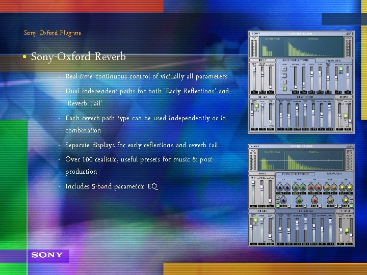 Sony Oxford Plug-ins • Sony-Oxford Reverb - Real-time continuous control of virtually all parameters