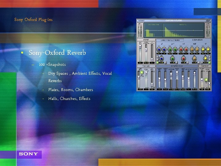 Sony Oxford Plug-ins • Sony-Oxford Reverb – 100 +Snapshots - Dry Spaces , Ambient