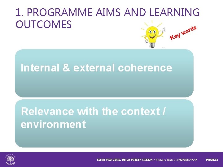 1. PROGRAMME AIMS AND LEARNING OUTCOMES rds w ey o K Internal & external