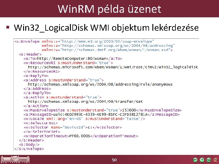 Win. RM példa üzenet § Win 32_Logical. Disk WMI objektum lekérdezése 50 