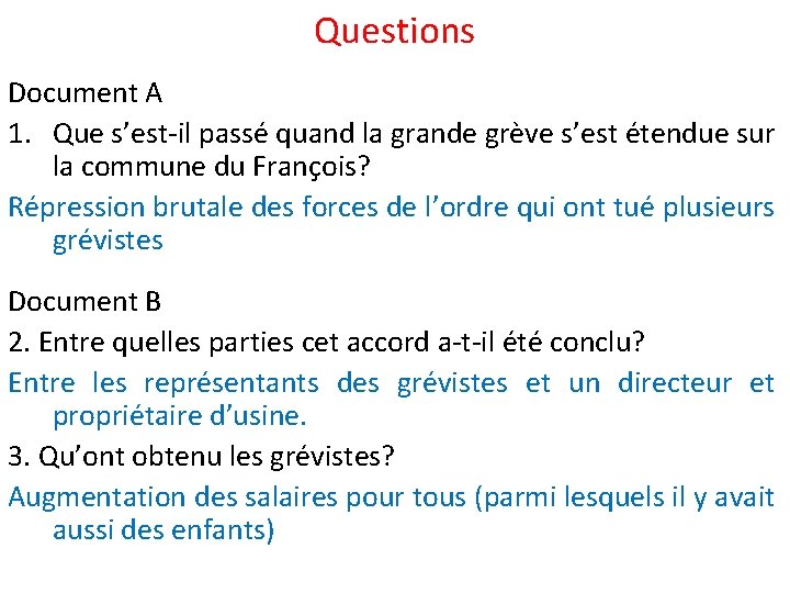Questions Document A 1. Que s’est-il passé quand la grande grève s’est étendue sur