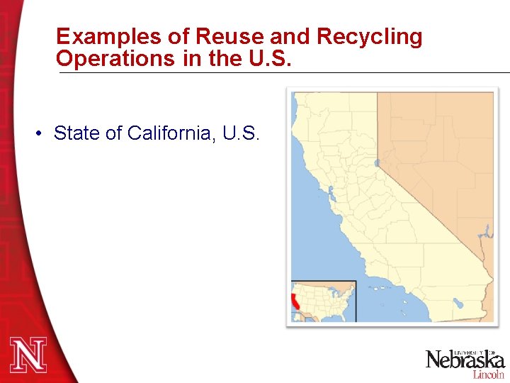 Examples of Reuse and Recycling Operations in the U. S. • State of California, Examples of Reuse and Recycling Operations in the U. S. • State of California,