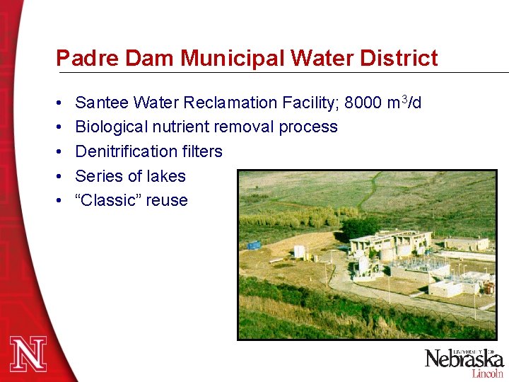 Padre Dam Municipal Water District • • • Santee Water Reclamation Facility; 8000 m Padre Dam Municipal Water District • • • Santee Water Reclamation Facility; 8000 m