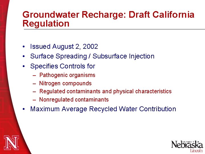 Groundwater Recharge: Draft California Regulation • Issued August 2, 2002 • Surface Spreading / Groundwater Recharge: Draft California Regulation • Issued August 2, 2002 • Surface Spreading /