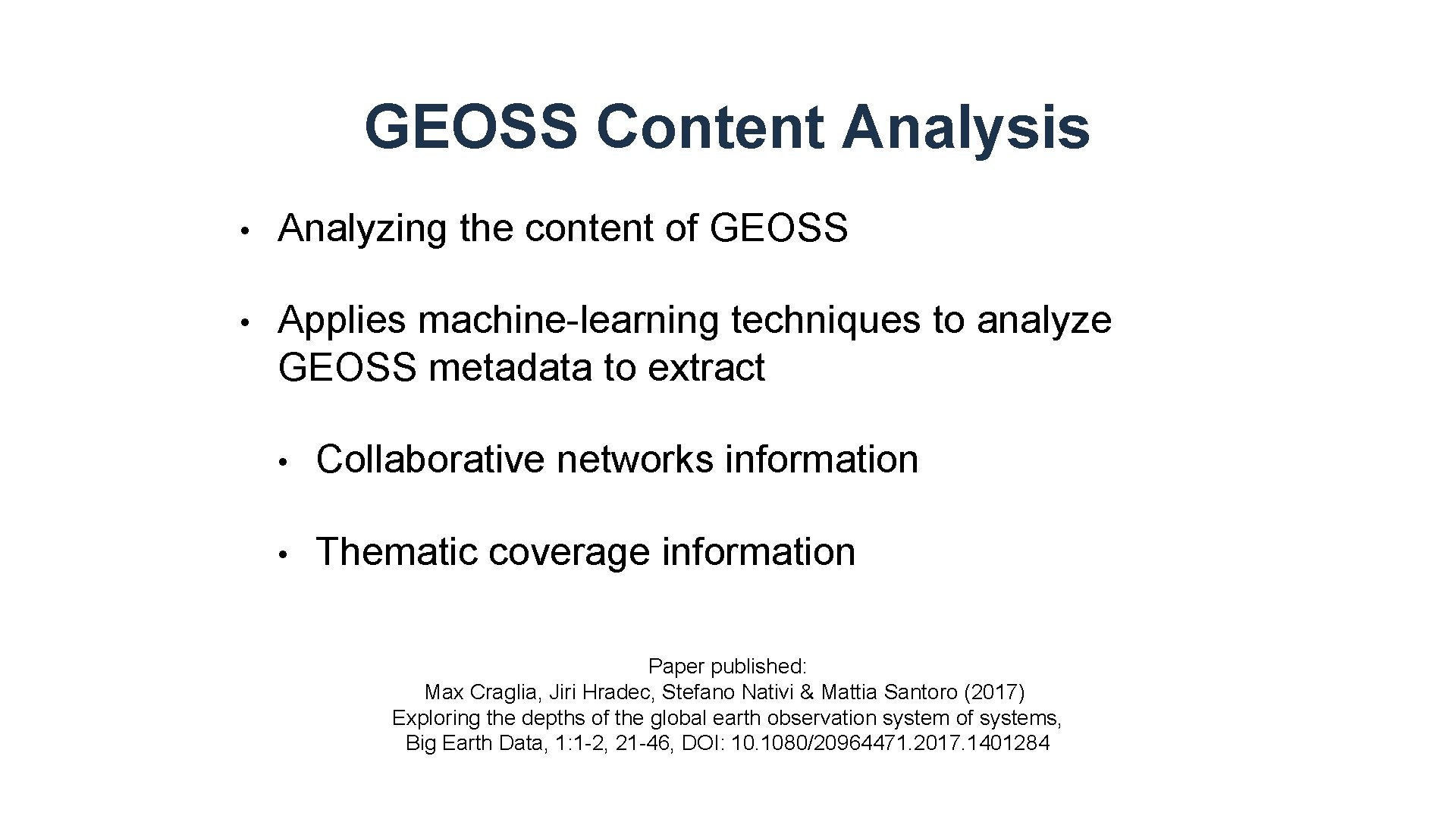 GEOSS Content Analysis • Analyzing the content of GEOSS • Applies machine-learning techniques to
