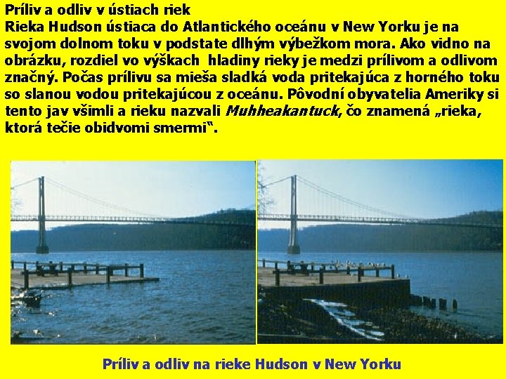 Príliv a odliv v ústiach riek Rieka Hudson ústiaca do Atlantického oceánu v New