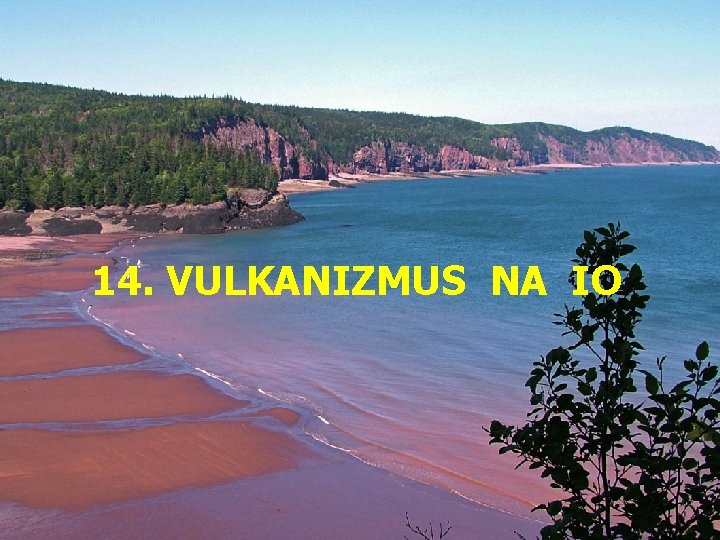 14. VULKANIZMUS NA IO 