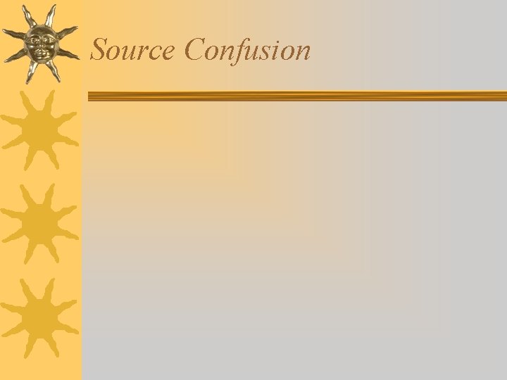 Source Confusion Source Confusion