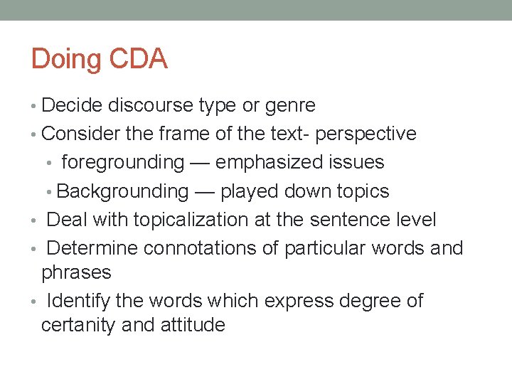 CRITICAL DISCOURSE ANALYSIS Paltridge 2007 What is critical