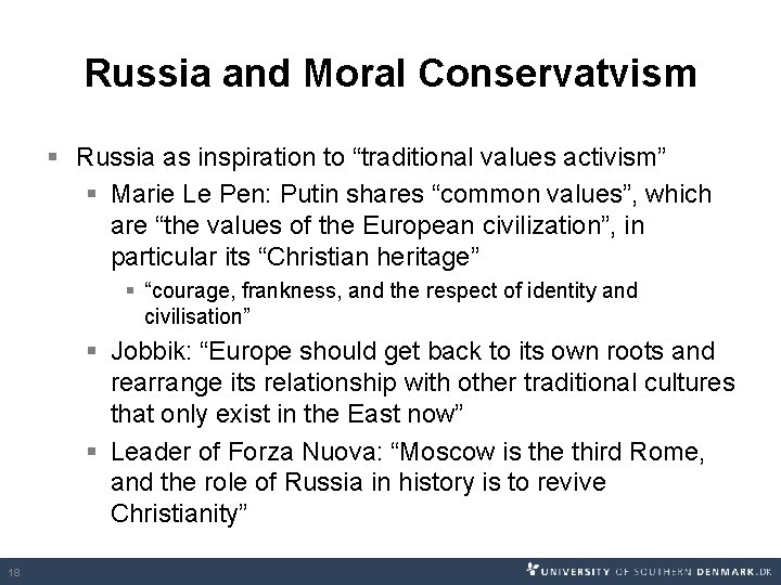 Russia and Moral Conservatvism § Russia as inspiration to “traditional values activism” § Marie Russia and Moral Conservatvism § Russia as inspiration to “traditional values activism” § Marie