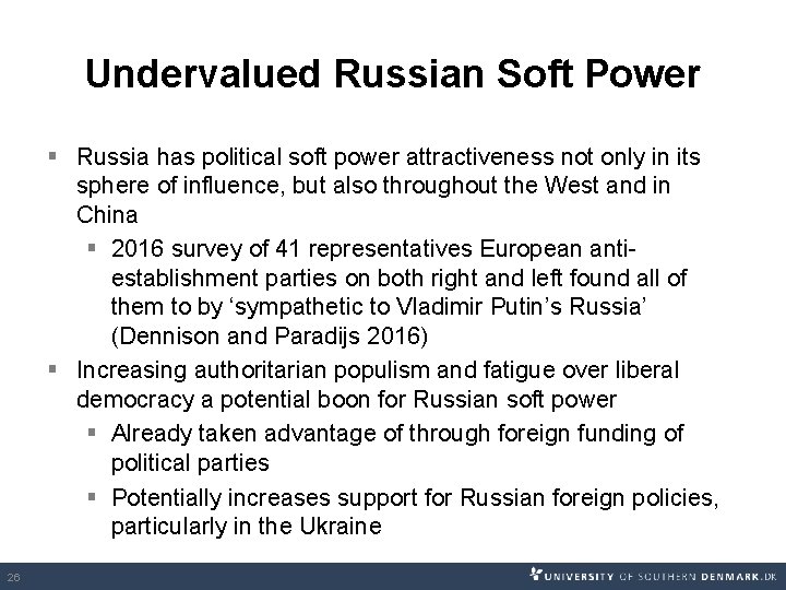 Undervalued Russian Soft Power § Russia has political soft power attractiveness not only in Undervalued Russian Soft Power § Russia has political soft power attractiveness not only in