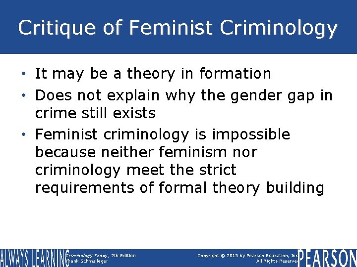Critique of Feminist Criminology • It may be a theory in formation • Does Critique of Feminist Criminology • It may be a theory in formation • Does