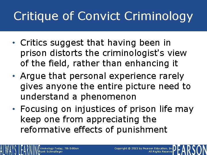 Critique of Convict Criminology • Critics suggest that having been in prison distorts the Critique of Convict Criminology • Critics suggest that having been in prison distorts the