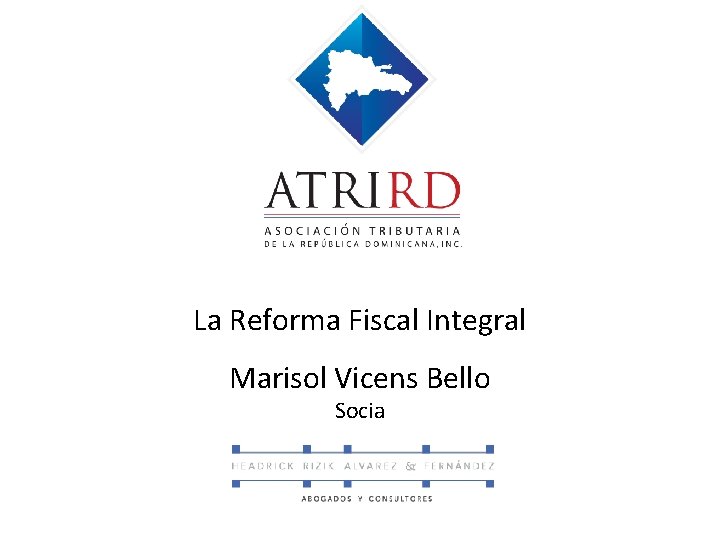 La Reforma Fiscal Integral Marisol Vicens Bello Socia 