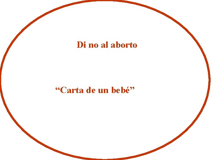 Di no al aborto “Carta de un bebé” 
