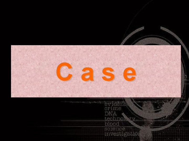 Case 