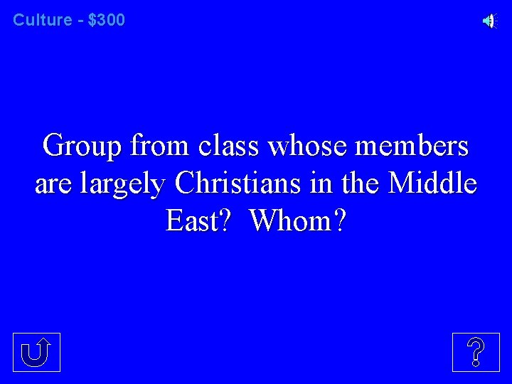 Culture - $300 Group from class whose members are largely Christians in the Middle