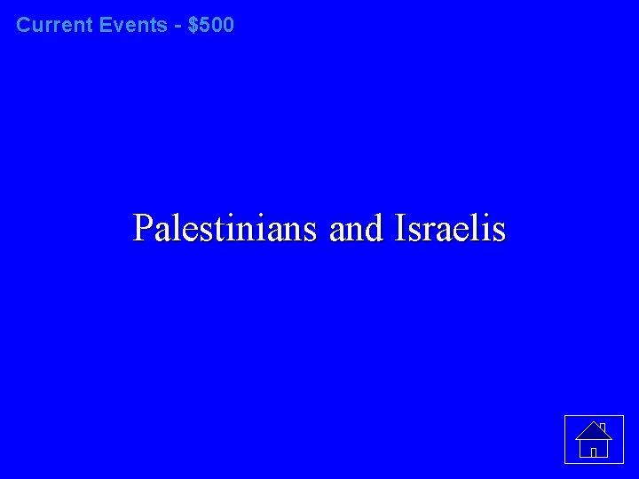 Current Events - $500 Palestinians and Israelis 